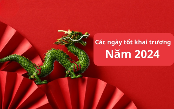 Ngày tốt mở cửa hàng khai trương tháng 06 năm 2024