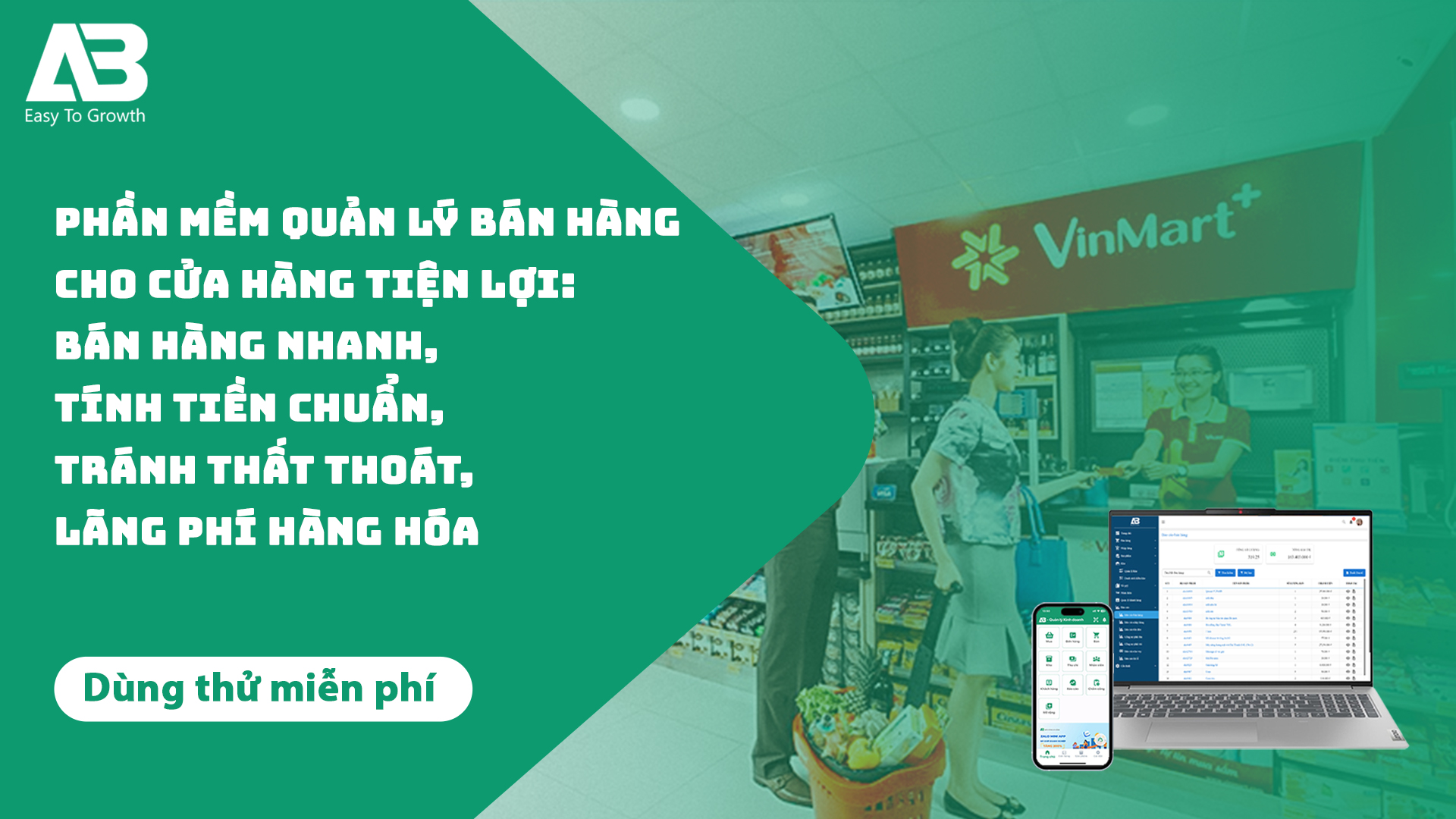 Phần mềm quản lý bán hàng cho cửa hàng tiện lợi: Bán hàng nhanh, tính tiền chuẩn, tránh thất thoát, lãng phí hàng hóa