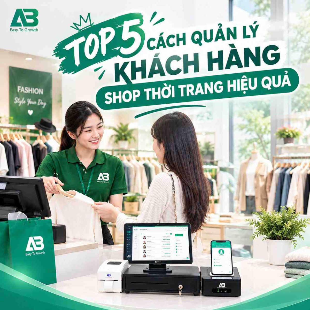 TOP 5 cách quản lý khách hàng shop thời trang hiệu quả
